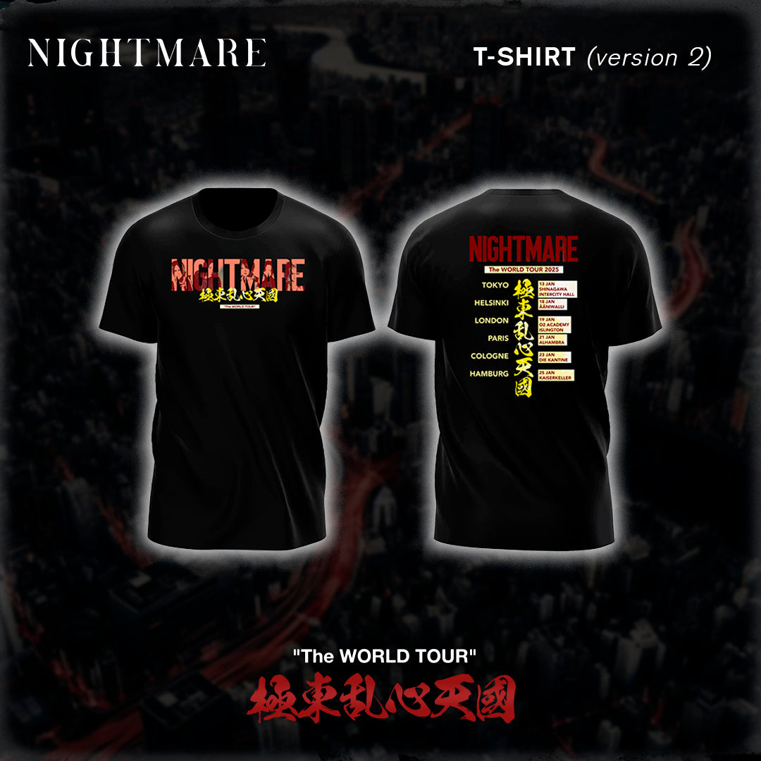 T-SHIRT (v2) - NIGHTMARE The WORLD TOUR 極東乱心天國 2025